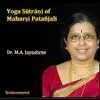 Dr. M. A. Jayashree - Yoga Sutrani of Maharshi Patanjali